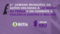 Início da 1ª semana de combate a violência contra a mulher