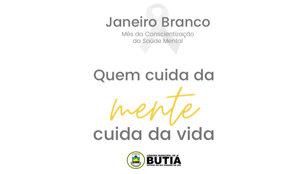 Janeiro Branco - Mês de prevenção às doenças emocionais 