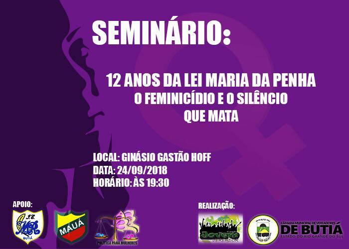 Vem aí o Seminário: 12 anos da Lei Maria da Penha - O feminicídio e o silêncio que mata